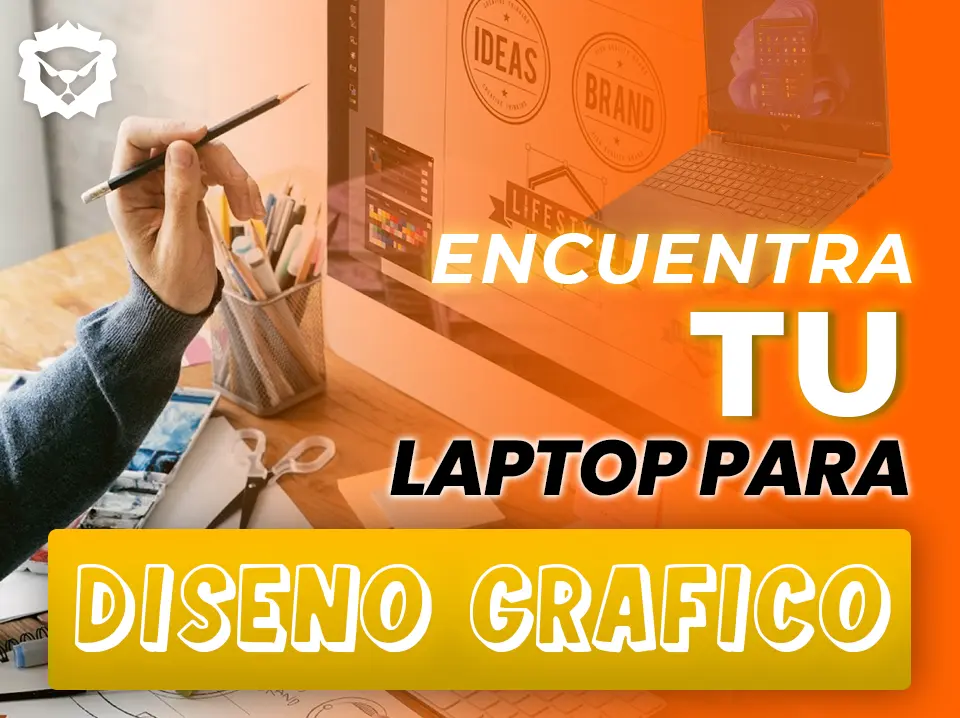 COMO ELEGIR UNA BUENA LAPTOP PARA DISEÑO GRAFICO