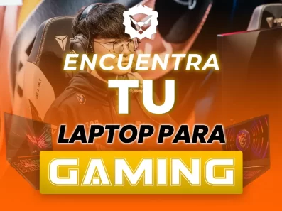 COMO ELEGIR TU NUEVA LAPTOP GAMING